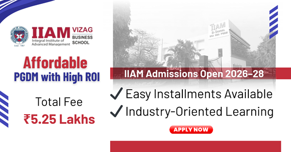 IIAM Vizag Opens PGDM Admissions for the 2026-28 Batch Phase 2